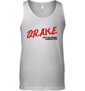 Drake Do Not Rap Against Kendrick Ever Tank Top