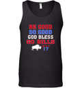 Be Good Do Good God Bless Go Bills Mvp 17 Tank Top