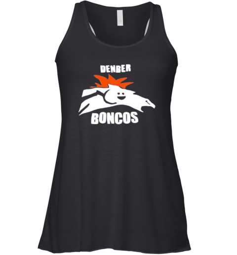 Denber Boncos Denver Broncos Parody Logo Racerback Tank