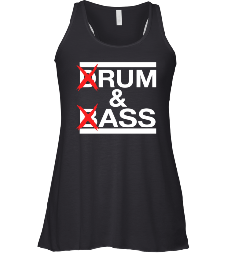 Drum And Bass Rum Ass Racerback Tank