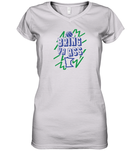 Anthony Edwards Bring Ya Ass To Minnesota Women039S V Neck T Shirt
