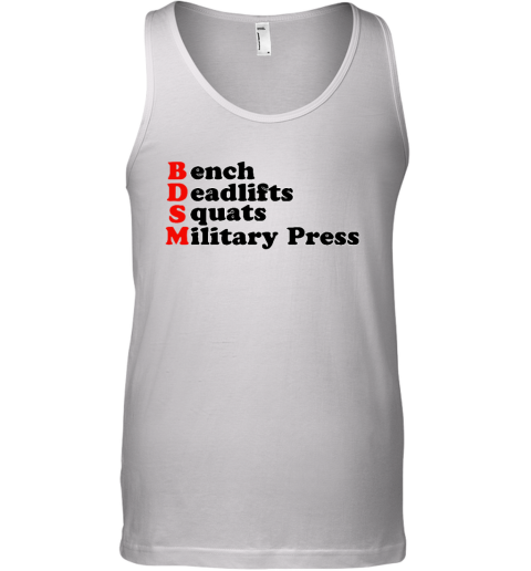 Bdsm Bench Deadlifts Squats Military Press Tank Top