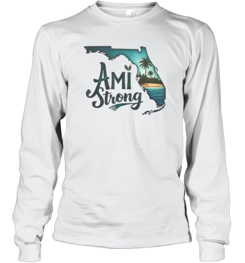 Ami Strong Support Florida Long Sleeve T Shirt