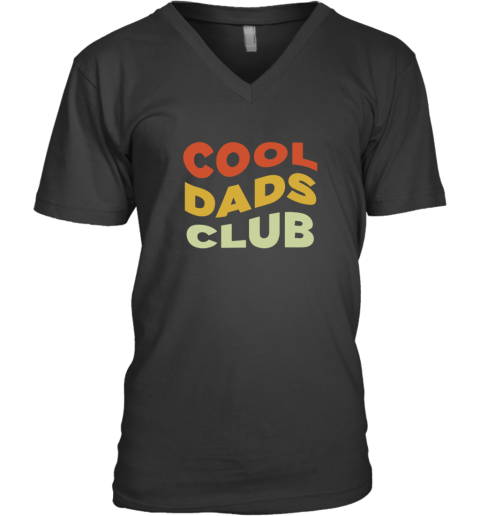 Cool Dads Club V Neck T Shirt