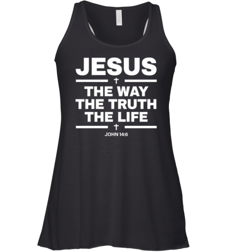 Alisson Becker The Way The Truth The Life John 146 Racerback Tank