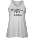 Baseball Isn039T Boring Racerback Tank