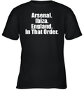 Arsenal Ibiza England In That Order Youth T Shirt