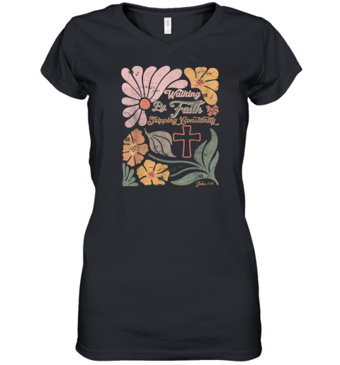 Boho Retro Christian Walking By Faith Tripping Constantly Women039S V Neck T Shirt