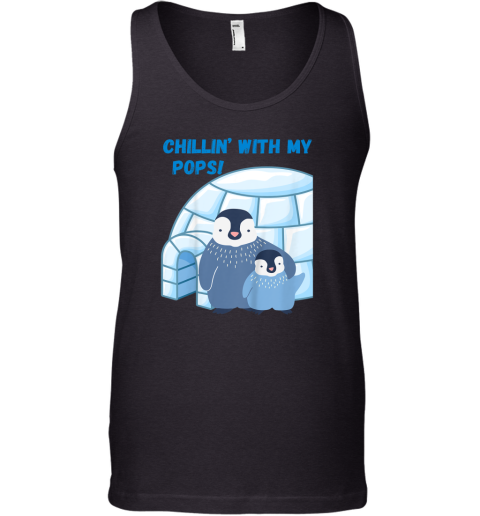 Chillin039 With My Pops033 Tank Top