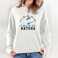 Detroit Lions Fueled By Haters Sweatshirt