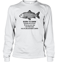 Born To Swim Ocean Is A Fuck Shirt Kill Em All 1989 I Am Fish Man Long Sleeve T Shirt