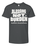 Blessing Not Burden Autism Awareness Premium Youth T Shirt