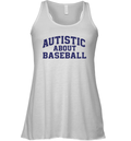 Autistic About Baseball Racerback Tank