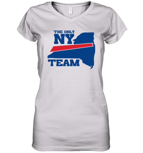 Buffalo Bills The Only Ny Team Women039S V Neck T Shirt