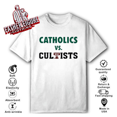 Catholics Vs Cultists T Shirt