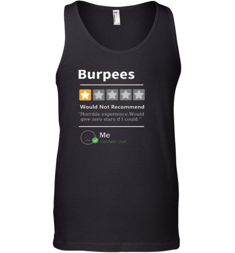 Burpees Would Not Recommend Tank Top