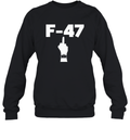 Anti Trump F 47 Middle Finger Sweatshirt