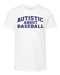 Autistic About Baseball Premium Youth T Shirt