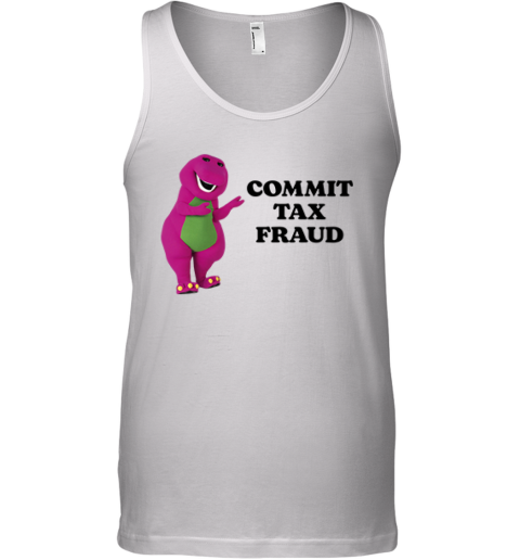 Commit Tax Fraud Tank Top