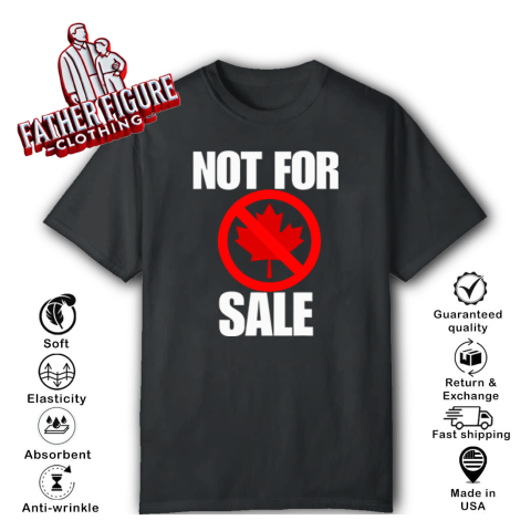Canada Not For Sale T Shirt