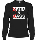Drum And Bass Rum Ass Long Sleeve T Shirt