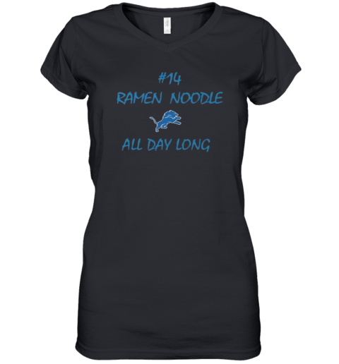 14 Ramen Noodle All Day Long Detroit Lions Women039S V Neck T Shirt