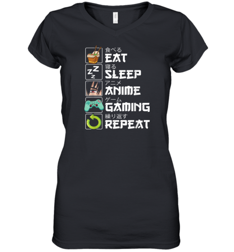 Eat Sleep Anime Gaming Repeat Kawaii Otaku Anime Manga Women039S V Neck T Shirt