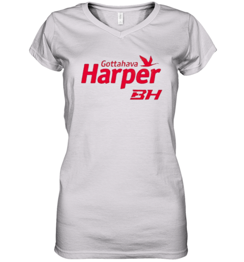 Bryce Harper Wawa Harper Gottahava Women039S V Neck T Shirt