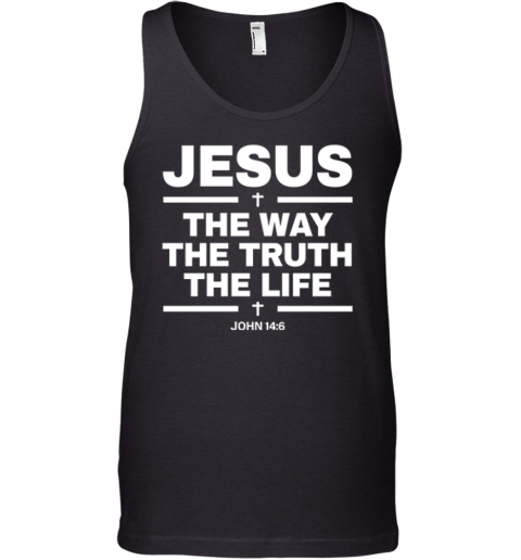 Alisson Becker The Way The Truth The Life John 146 Tank Top