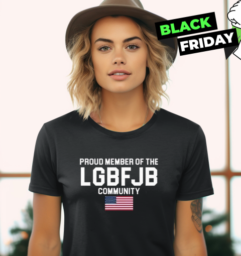American Flag Proud Member Of The Lgbfjb Community Women039S T Shirt