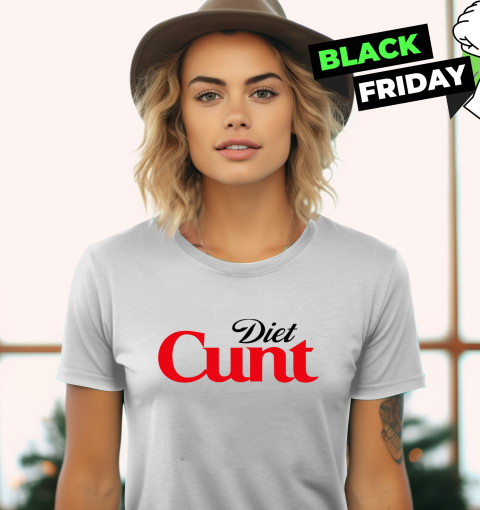 Diet Cunt Funny Diet Coke Women039S T Shirt