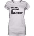 Existing Shouldn039T Be Revolutionary Women039S V Neck T Shirt