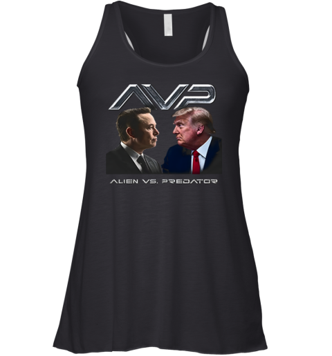 Avp Alien Vs Predator Trump Vs Elon Racerback Tank
