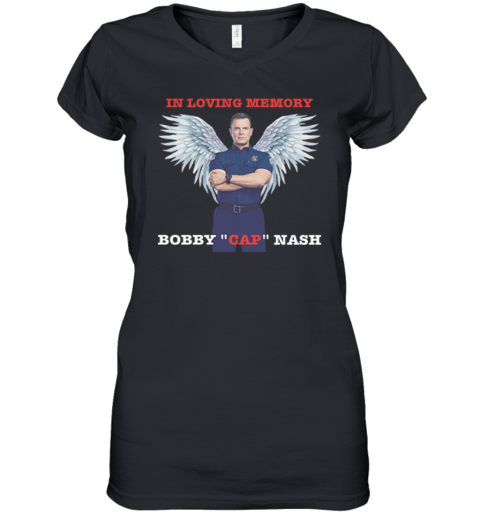 Bobby Nash In Loving Memory Bobby Cap Nash Women039S V Neck T Shirt