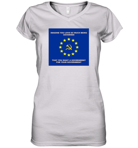 Elon Musk The European Union Socialist Flag Shirt Political Satire Women039S V Neck T Shirt