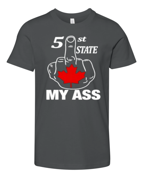 51St State My Ass Canada Middle Finger Premium Youth T Shirt