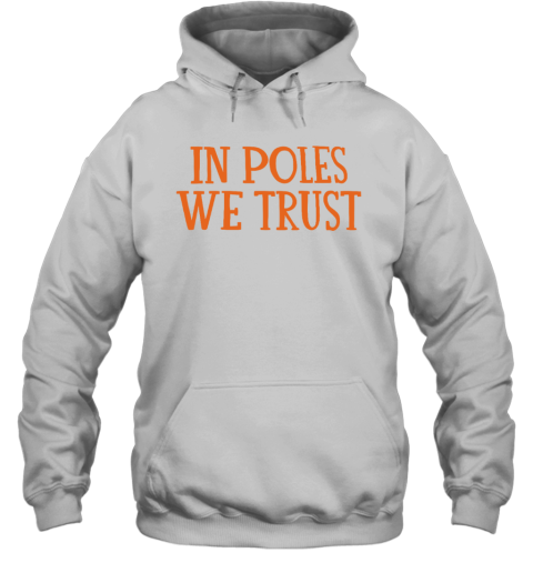 Chicagobears In Poles We Trust Hoodie