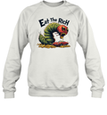Eat The Rich Hungry Caterpillar Sweatshirt