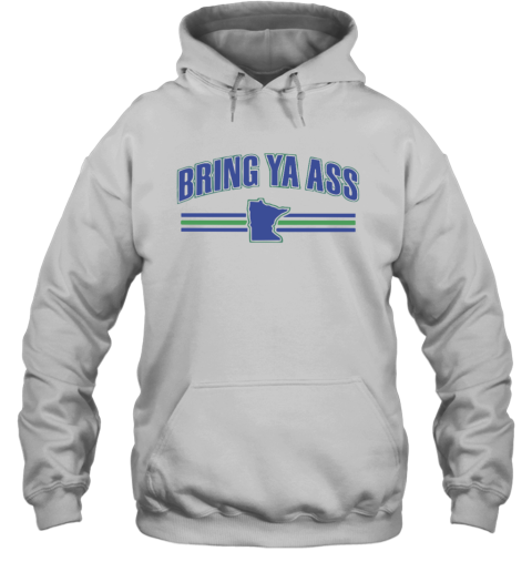 Bring Ya Ass Hoodie