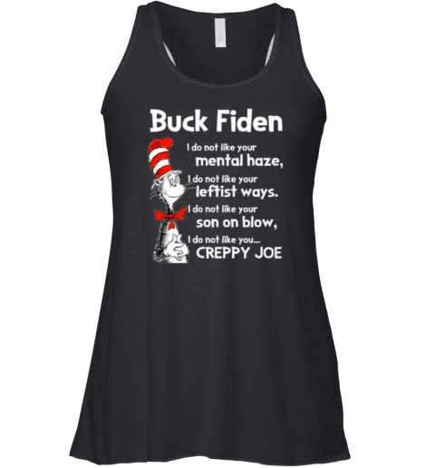 Dr Seuss Buck Fiden I Do Not Like Your Mental Racerback Tank