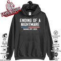 Ending Of A Nightmare January 20Th 2025 Hoodie