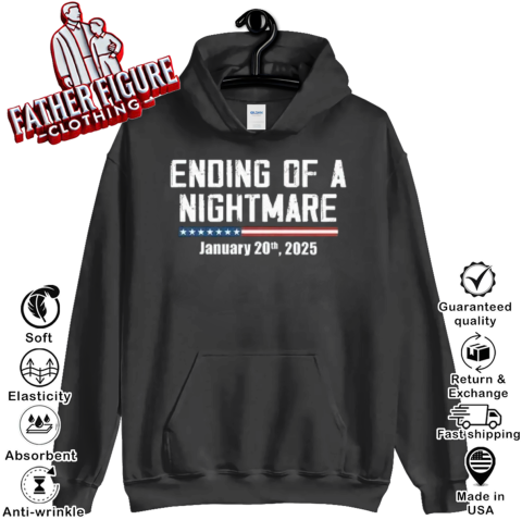 Ending Of A Nightmare January 20Th 2025 Hoodie