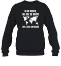 Dear World We Are So Sorry Love Sane Americans Sweatshirt
