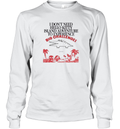 Big Challenges I Dont Need Hello Kitty Long Sleeve T Shirt