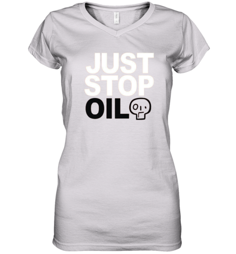 Environment Protest Just Stop Oil Women039S V Neck T Shirt