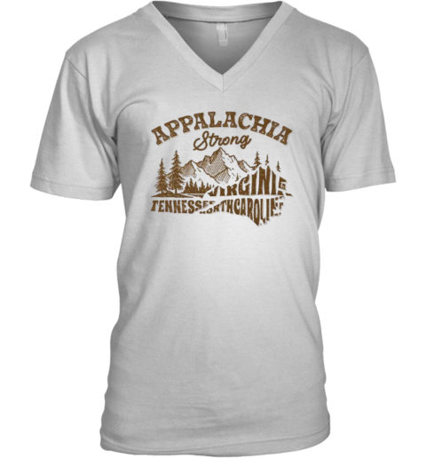 Appalachia Strong Virginia Tennessee North Carolina V Neck T Shirt