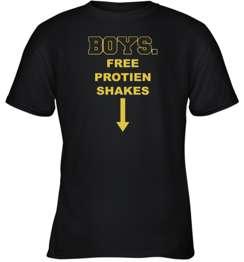 Boys Free Protien Shakes Youth T Shirt