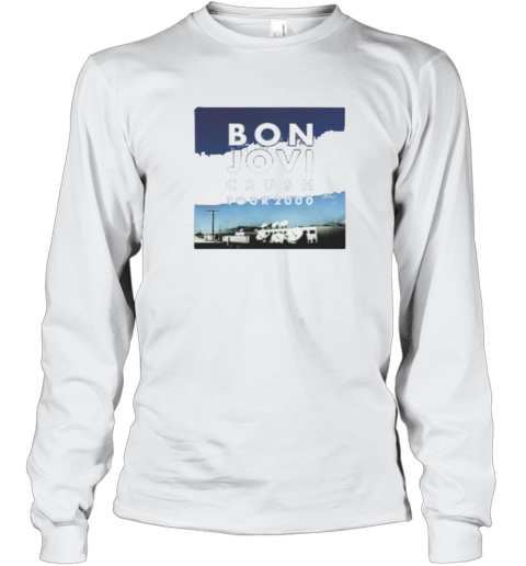 Bon Jovi Crush 2000 Tour Long Sleeve T Shirt