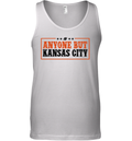 Anyone But Kansas City Tank Top