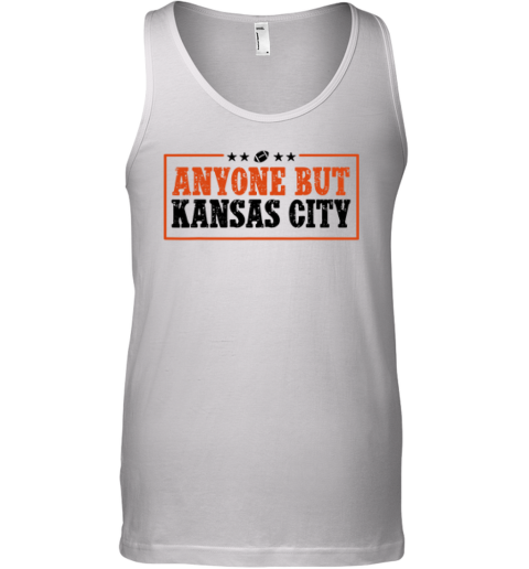 Anyone But Kansas City Tank Top